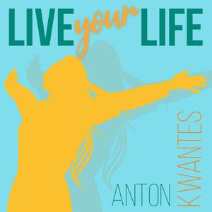 Live your Life