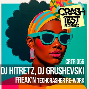 Freak'n (Techcrasher Re-Work)
