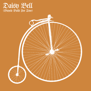 Daisy Bell (Bicycle Built For Two)