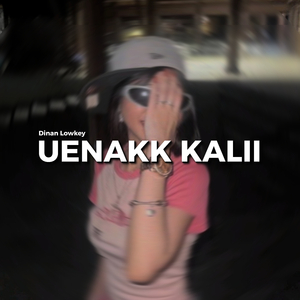 UENAKK KALII