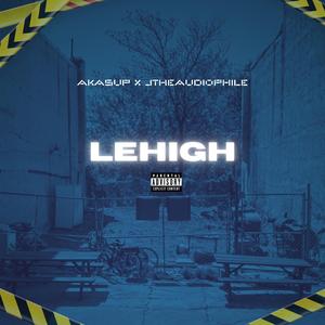 LEHIGH (feat. AKAsup)