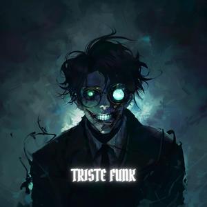 TRISTE FUNK