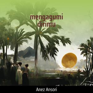 mengagumi dirimu