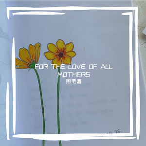 For the love of all mothers