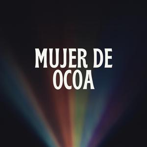 mujer de ocoa (feat. 100tifico) (tipico)
