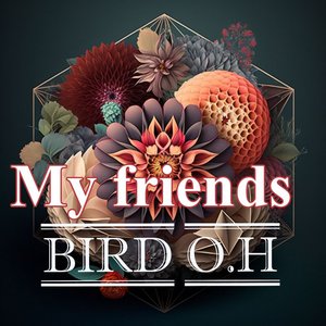 My friends