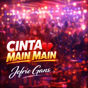 Cinta Main Main