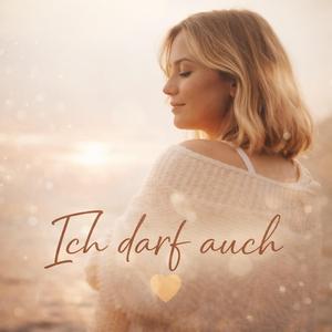 Ich darf auch