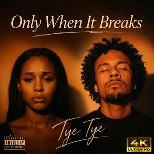 Only When It Breaks