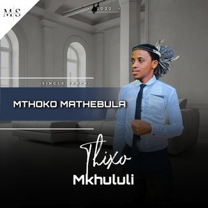 Thixo Mkhululi