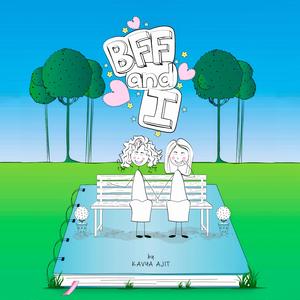 BFF and I (I've got a friend)