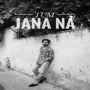 TUM JANA NA