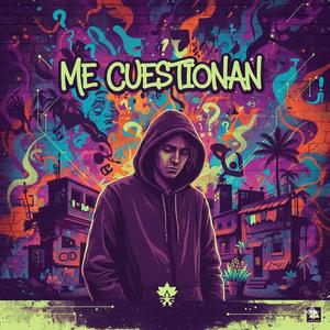 Me cuestionan