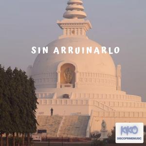 Sin arruinarlo