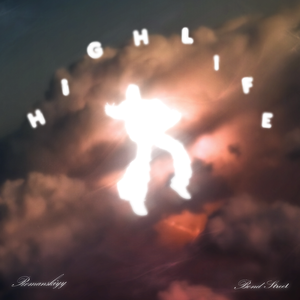 HIGHLIFE (feat. Bond Street)