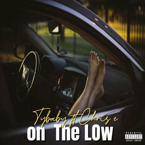 On The Low 2 (feat. Chris E)