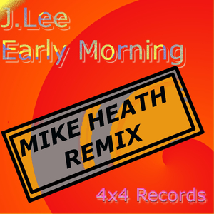 Early Morning (Michael Heath Remix)
