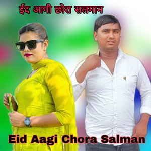 Eid Aagi Chora Salman