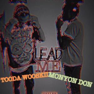 LEAD ME (feat. ToodaWooskii)