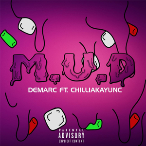 M.U.D (feat. Chilliakayunc.)