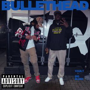 Bullethead (feat. Bleek)