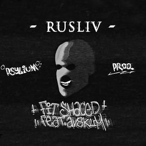 Rusliv (feat. Avskum & Psylium)
