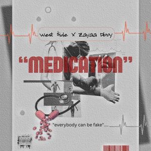 Medication (feat. Zayaa Dboy)