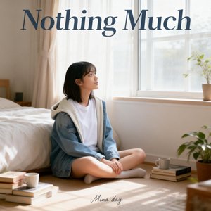 아무것도 (Nothing Much)