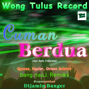 cuman berdua (bang nauJ mode gir tiga kenceng bangetttt)