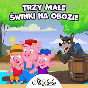 Trzy Małe Świnki na Obozie