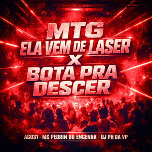 MTG ELA VEM DE LASER X BOTA PRA DESCER