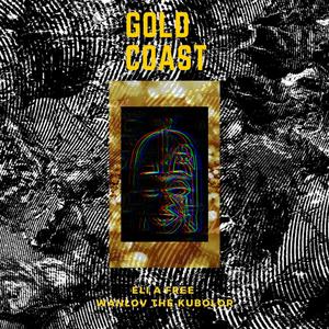 Gold Coast (feat. Wanlov the Kubolor)