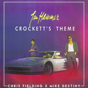 Crockett's Theme (Chris Fielding & Mike Destiny Bootleg)