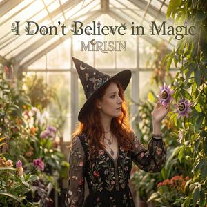 I Don't Believe in Magic
