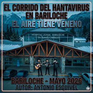 El Corrido del Hantavirus en Bariloche