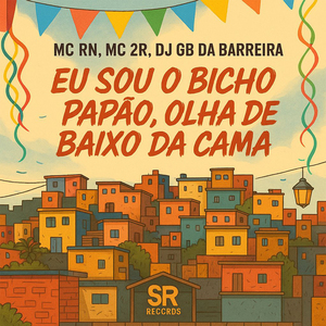 Eu Sou o Bicho Papão, Olha Debaixo da Cama