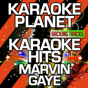 Sexual Healing (Karaoke Version With Background Vocals) (Originally Performed By Marvin Gaye)