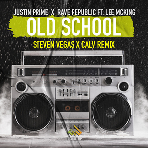 Old School (Steven Vegas x CALV Remix)
