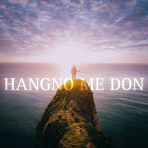 HANGNO ME DON