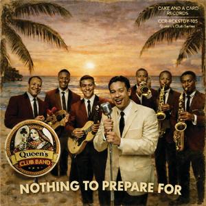 Nothing to Prepare For