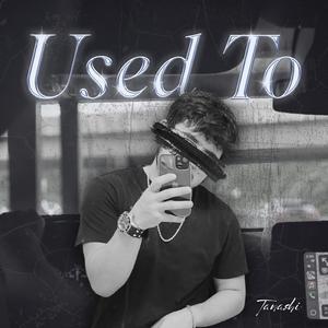 Used To