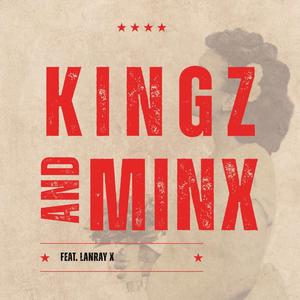 Kingz & Minx (feat. Lanray X)