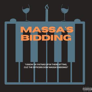 Massa's Bidding