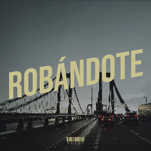 Robándote