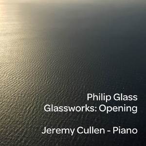 Glassworks: I. Opening