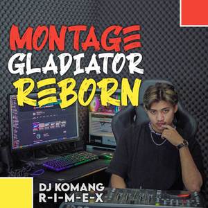 Dj Montage Gladiator Reborn