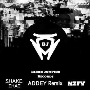 Shake That！（ADDEY Remix）