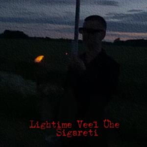 Lightime Veel Ühe Sigareti (feat. thristan)