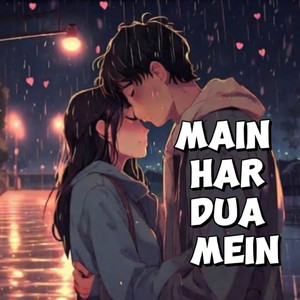 MAIN HAR DUA MEIN