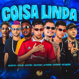 Coisa Linda (feat. 2D DO PINA, Eoo Diguinho, Boladin 211 & Eo Misterio)